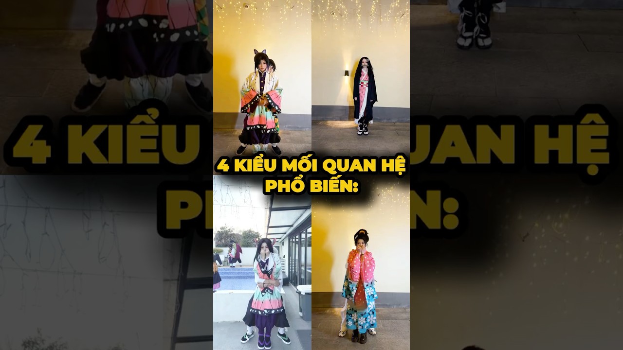 4 kiểu mối quan hệ cặp đôi😂#cosplay #shorts #minnacosplay