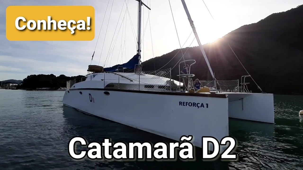 Conheça o veleiro catamarã D2 por dentro (e por fora); mostrando tudo!