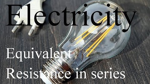 Example 2 equivalent resistor in series circuit