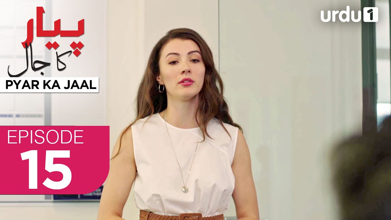 Pyar ka Jaal | Episode 15 | Turkish Drama | Love Trap | Afili Aşk | 26 March 2025 |