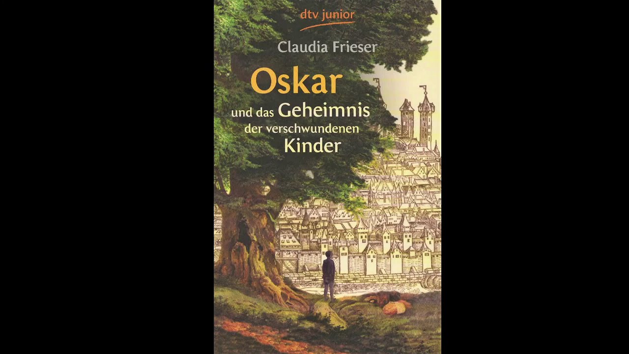 Oskar Und Das Geheimnis Der Verschwundenen Kindern Inhaltsangabe Oskar und das Geheimnis der verschwundenen Kinder: Kapitel 1+2 - YouTube