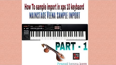 How To sample import in xps 10 keybaord using mainstage venna sample PART 1 creating voice venna.