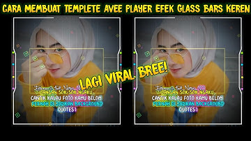 Cara Membuat Templete Avee Player Efek Glass Bars Keren ll Tutorial Avee Player