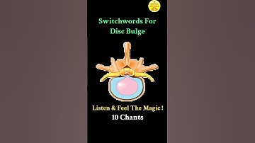 Switchwords For Spine Disc Bulge ! Magic Has No Logic !
