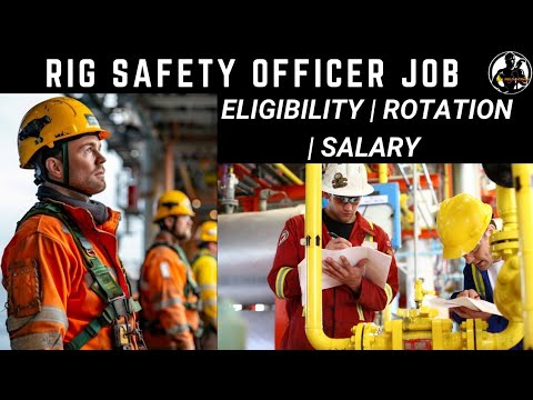 Safety Officer Job | Eligibility | Rotation | Salary | Oil & Gas Rigs ...