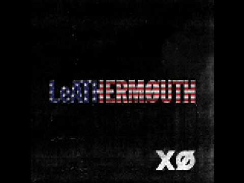 Leathermouth — LeATHERMOUTH - My Lovenote Has Gone Flat