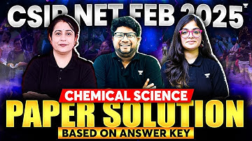 CSIR NET Feb 2025 Provisional Answer Key | CSIR NET Feb 2025 Chemistry Paper Solution