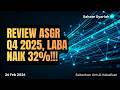 Review ASGR Q4 2025 Laba Naik 32%! Harga Ikutan Terbang, Asingnya Akumulasi! Harga Wajarnya Berapa?