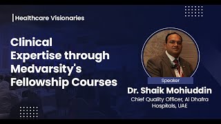 Clinical Expertise Through Medvarsitys Fellowship Course Assimilate By Medvarsity