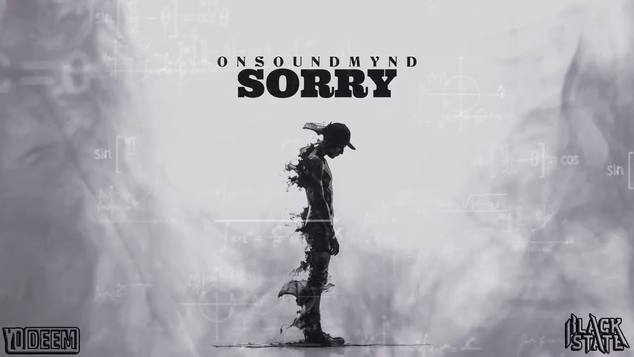 Onsoundmynd - Sorry (wa dis) @onsoundmynd_music produced by: Yodeem and Blackstate