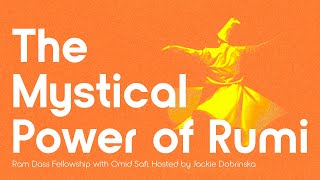 Ram Dass Fellowship: The Mystical Power of Rumi with Omid Safi – BHNN Guest Podcast Ep.211