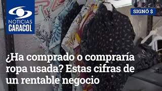 ¿Ha comprado o compraría ropa usada? Estas cifras de un rentable negocio lo pondrán a pensar screenshot 2