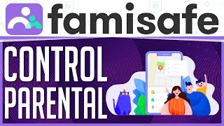 FamiSafe - El mejor control parental, Rastreo de ubicación y GeoCercas