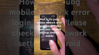 How To Fix Pubg Mobile Network Error Login Failed Please Check Your Network Settings Android Mobile