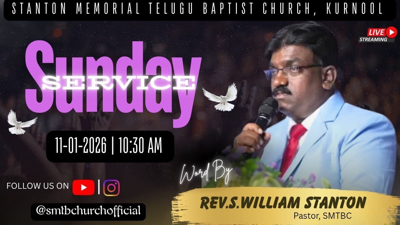 11/01/2026 || SUNDAY TELUGU SERVICE || 10:30 AM || STANTON MEMORIAL TELUGU BAPTIST CHURCH,KURNOOL ||