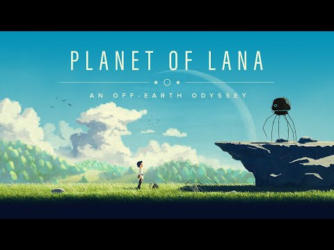 Planet of Lana - Reveal Trailer (Wishlist Now)