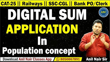 Digital Sum Application in Population concept || CAT-25, Railways,SSC-CGL, Bank PO/Clerk ||Anil Nair