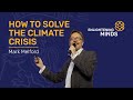 Enlightening minds how to solve the climate crisis  mark melford
