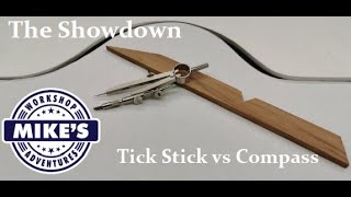 Tick Stick vs Compass showdown
