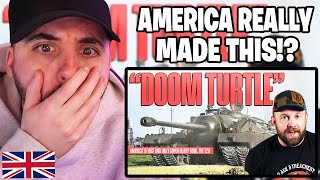 Brit Reacts to America's Only Super Heavy Tank - The Doom Turtle