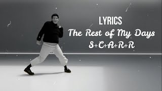 S+C+A+R+R - The Rest Of My Days (Official- Lyrics -Video)