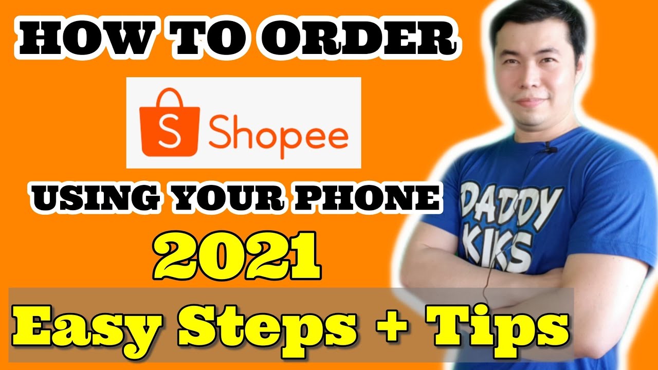 How To Order In Shopee Using Your Phone 2021 Easy Steps Plus Tips