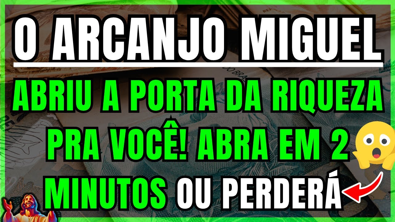 DEUS MANDOU O ARCANJO MIGUEL ABRIR A PORTA DA RIQUEZA PRA VOCÊ — MAS ELA SE FECHA EM 2 MINUTOS!