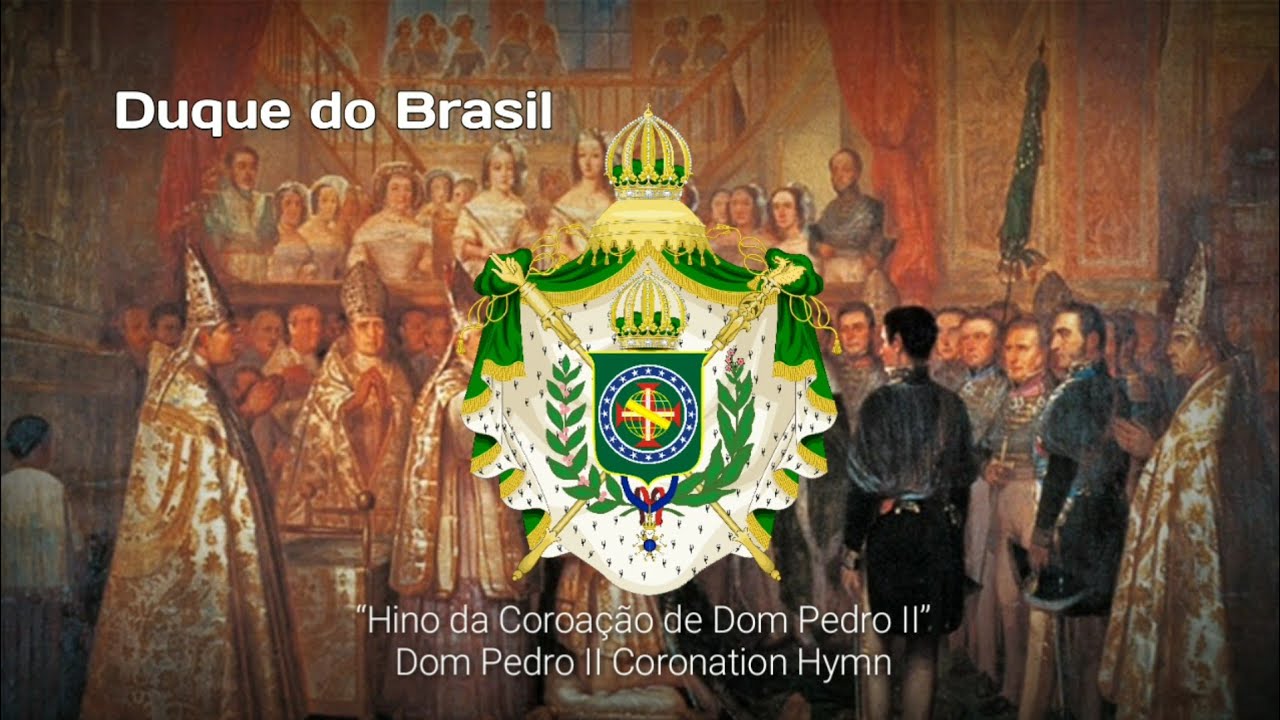 Hino da Coroação de Dom Pedro II (Dom Pedro II Coronation Anthem) YouTube Hino da Coroação de Dom Pedro II (Dom Pedro II Coronation Anthem) YouTube