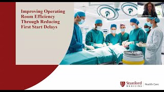 Improving Operating Room Efficiency through Reducing First Start Delays.