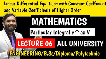 LDE with Constant Coefficients and Variable Coefficients of Higher Order|LECTURE 06|PRADEEP GIRI SIR