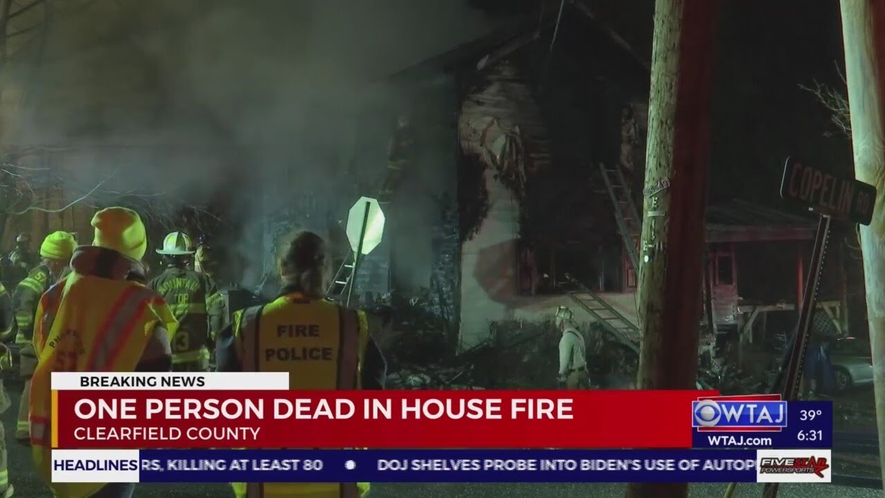 One dead after late-night explosion, house fire in Clearfield County ...