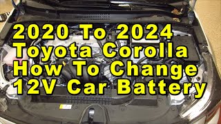 2020 To 2024 Toyota Corolla How To Change 12V Car Battery With Group Size & Part Numbers