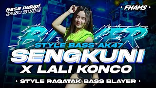 DJ SENGKUNI X LALI KONCO - STYLE RAGATAK BASS BLAYER | FHAMS REVOLUTION