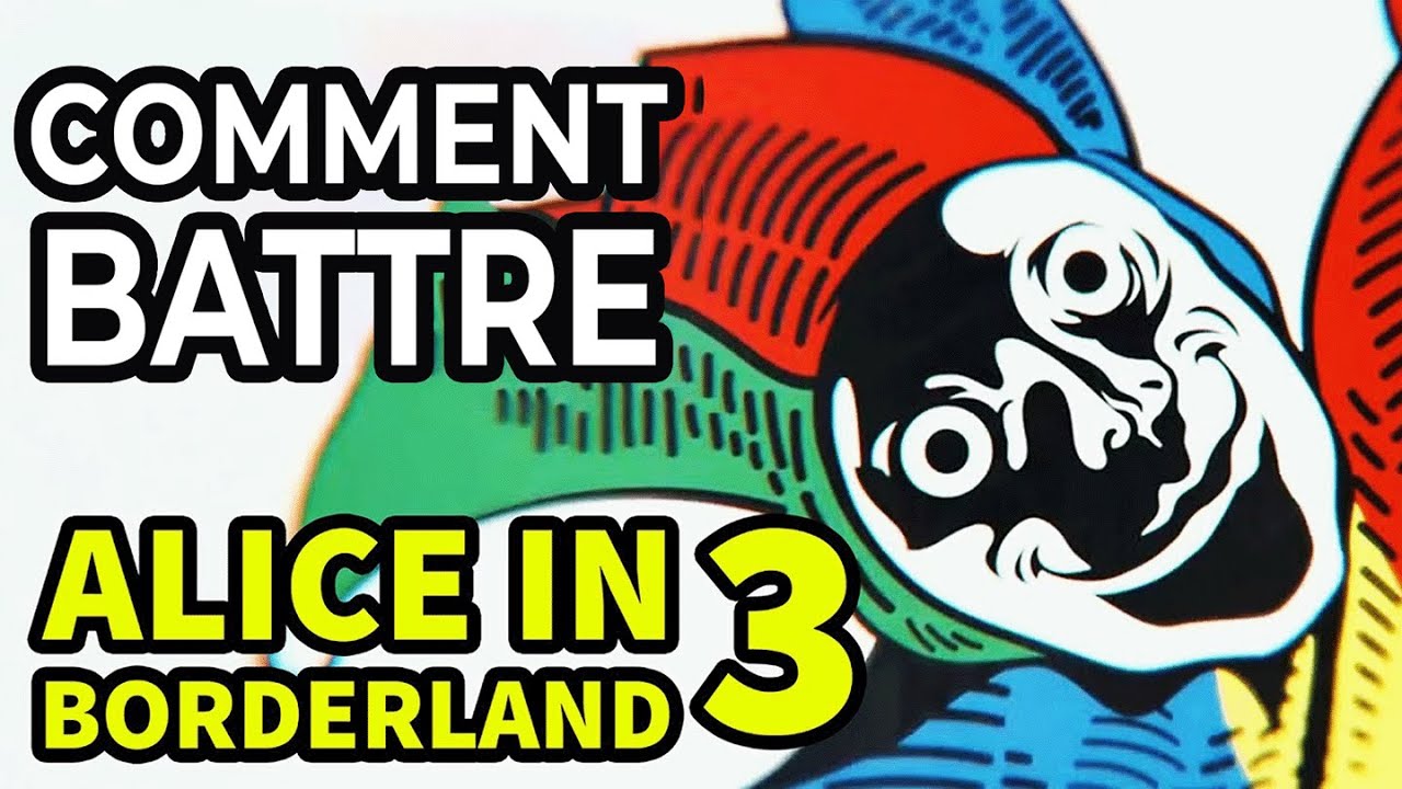Comment Battre Les JEUX DE LA MORT Dans Alice In Borderland - Saison 3