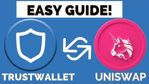 How to Use Uniswap With Trust Wallet