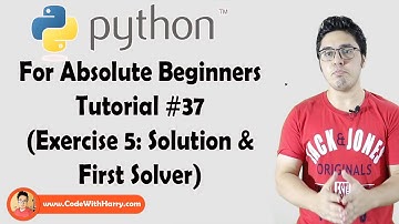 Exercise 5: Solution And First Solver | Python Tutorials For Absolute Beginners In Hindi #37