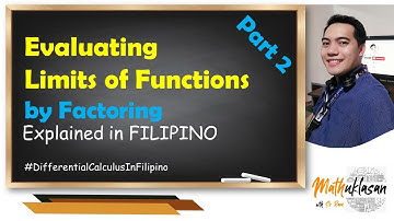 Evaluating Limits by Factoring || Differential Calculus in Filipino