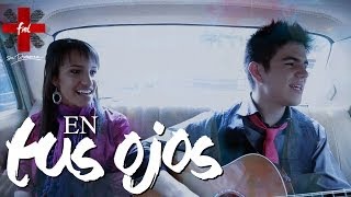 En Tus Ojos - Su Presencia - Fiel | Video Oficial chords