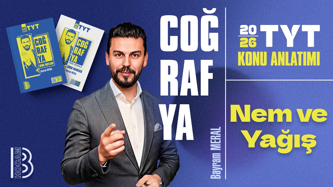 18) TYT Coğrafya - Nem ve Yağış - Bayram MERAL - 2026