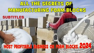 ALL THE SECRETS OF MANUFACTURING FOAM BLOCKS | Amazing process of making foam blocks SUBTITLES