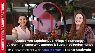 Qualcomm Explains Dual-Flagship Strategy, AI Gaming, Smarter Cameras & Sustained Performance