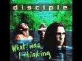 Crawl Away - Disciple (What Was I Thinking)