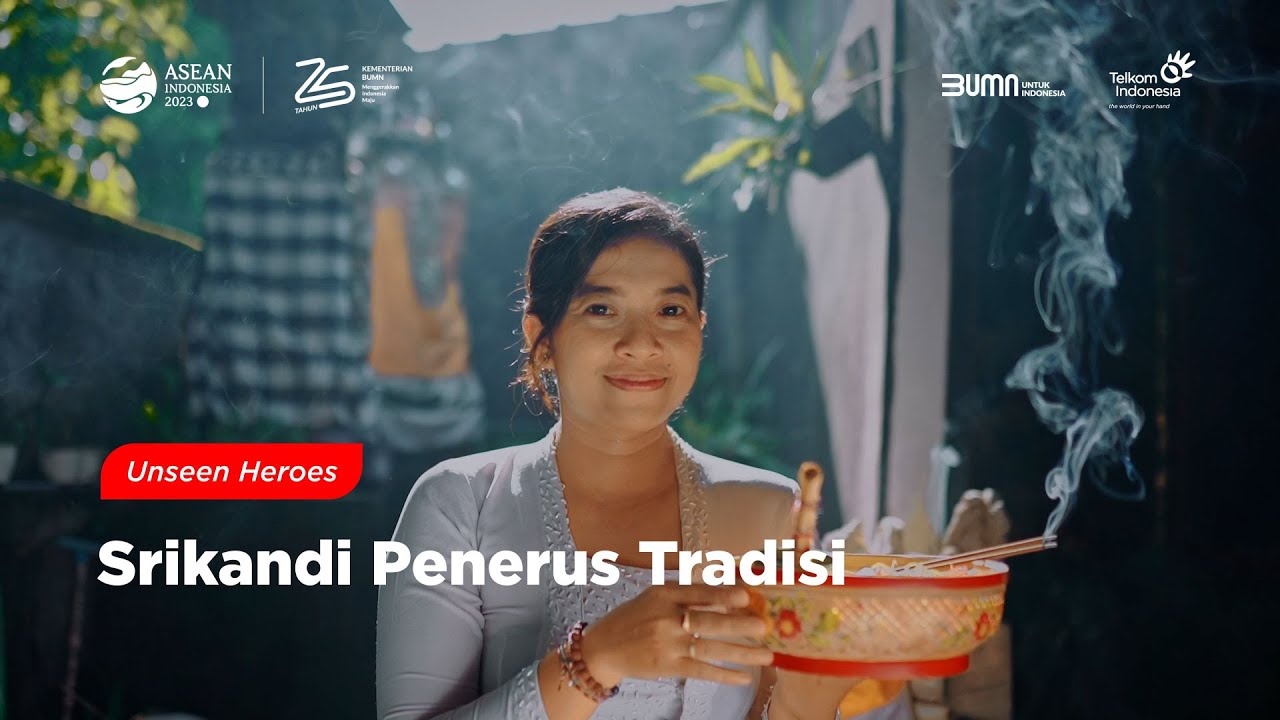 Unseen Heroes : Srikandi Penerus Tradisi