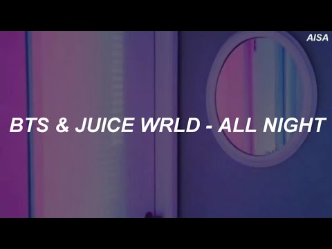 BTS & Juice WRLD - 'All Night' Easy Lyrics