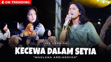 Maulana Ardiansyah - Kecewa Dalam Setia (Live Ska Reggae)