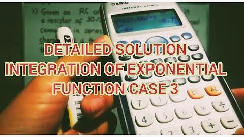 INTEGRATION OF EXPONENTIAL FUNCTION CASE 3 TAGALOG
