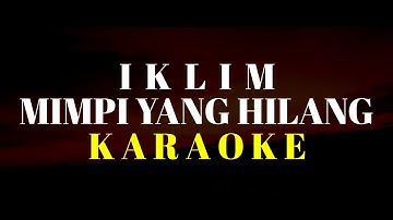 Iklim - Mimpi Yang Hilang Karaoke