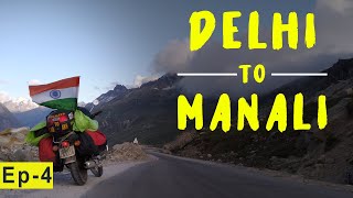 Delhi to Manali (Kullu) | Ladakh Ride | Ep4 #countingMilesToLadakh