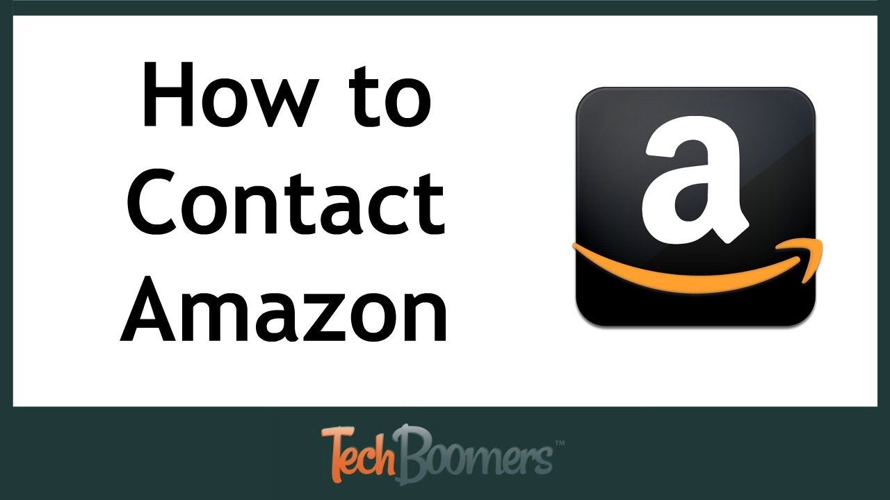 Amazon Customer Service Tips And How To Contact Amazon