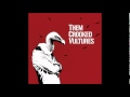 Them Crooked Vultures - Scumbag Blues - Vocals/Extras